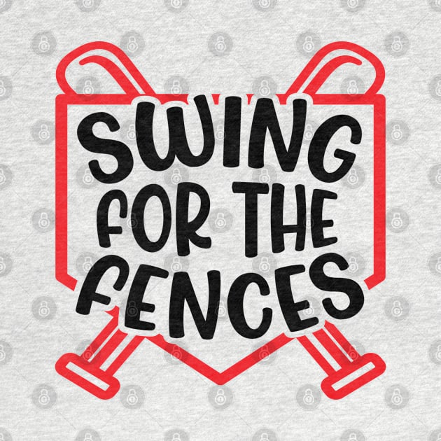 Swing For The Fences Baseball Softball Girls Boys Cute Funny by GlimmerDesigns